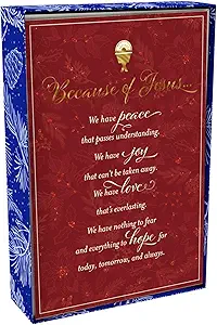 Because of Jesus We Have Peace That Passes Understanding. We Have Joy That Can't be Taken Away. We Have Love That's Everlasting. We Have Nothing to Fear and Everything to Hope for Today, Tomorrow, and Always.- 18 Cards