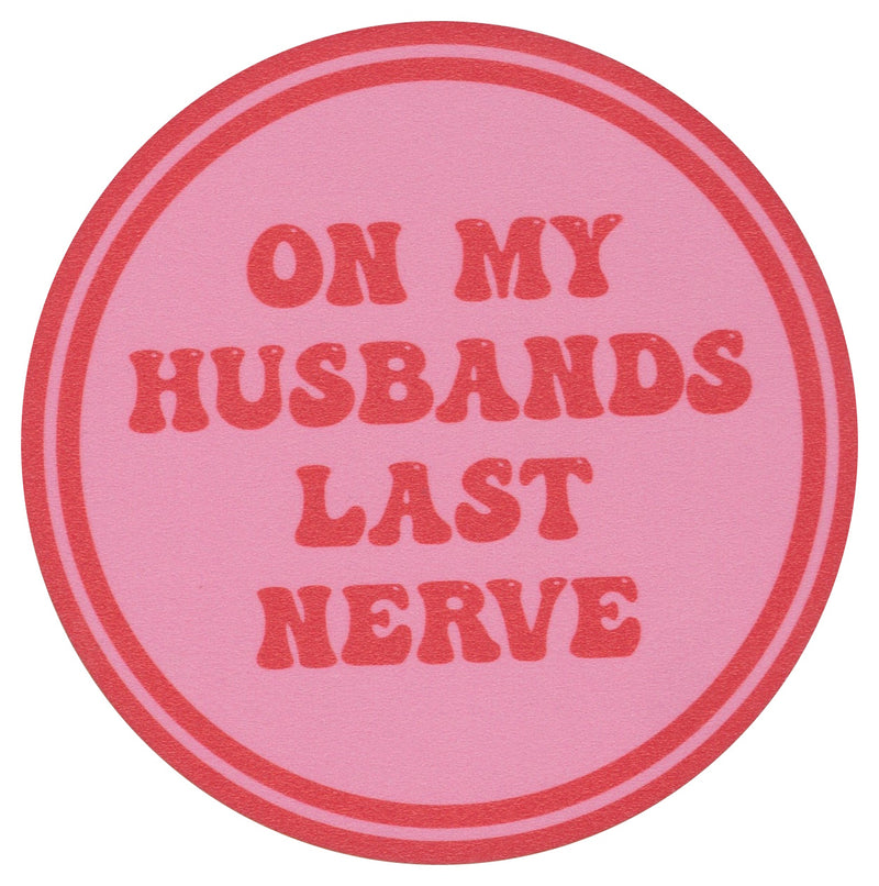 Sip Sip Hooray Coaster -  On My Husbands Last Nerve