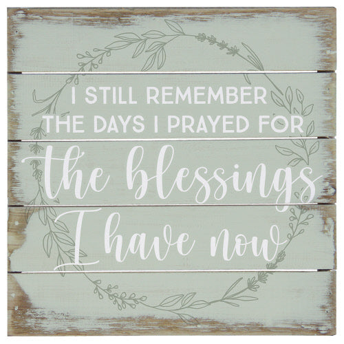 Perfect Pallet Petite Sign  - Blessings I Have