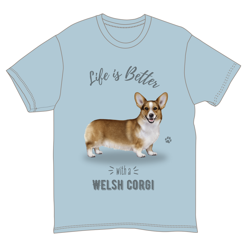 Life is Better with a Welsh Corgi T-Shirt -