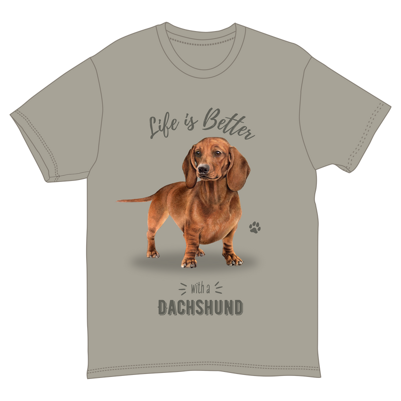 Life is Better with a Dachshund T-Shirt -