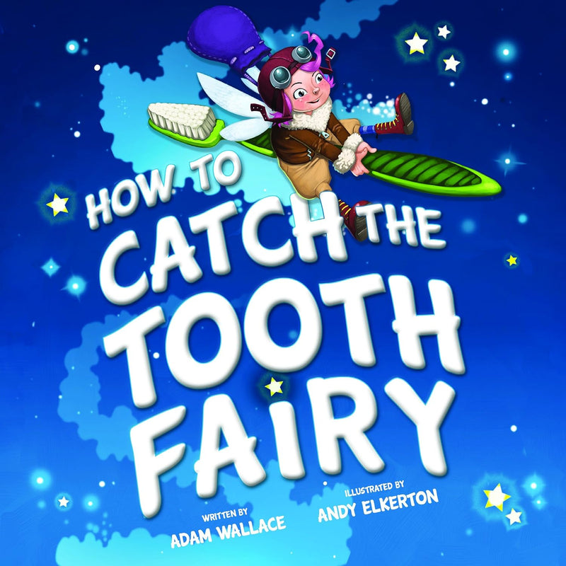 How to Catch the Tooth Fairy (HC-Pic)