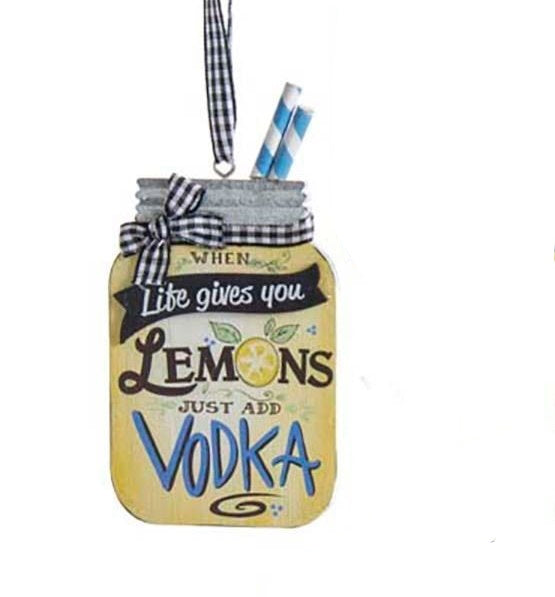 When life gives you lemons Ornament - Make Vodka - The Country Christmas Loft